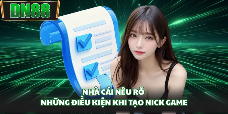 Nhà cái nêu rõ những điều kiện khi tạo nick game